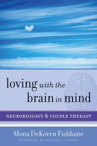 Loving with the Brain in Mind (Hardcover)