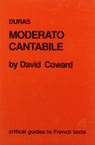 Duras: Moderato cantabile (Critical Guides to French Texts) 2nd edition by Coward, David (1991) Paperback