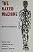 Naked Machine by Matthias Johannessen (1988-12-31)