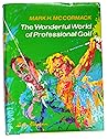 The wonderful world of professional golf