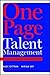 One Page Talent Management: Eliminating Complexity, Adding Value by Marc Effron (2010-05-18)