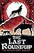 The Last Roundup by R.B. Moller