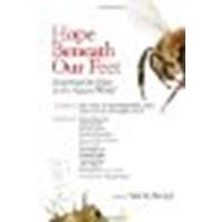 Hope Beneath Our Feet: Restoring Our Place in the Natural World