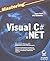 Mastering Visual C#.Net by Price, Jason, Gunderloy, Mike published by John Wiley & Sons (2002)