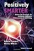 Positively Smarter by Marcus Conyers
