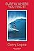 Surf Is Where You Find It by Gerry Lopez (2015-05-26)
