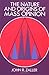 The Nature and Origins of Mass Opinion by John R. Zaller by John R. Zaller