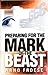 Preparing for the Mark of the Beast by Arno Froese (2006-12-01)