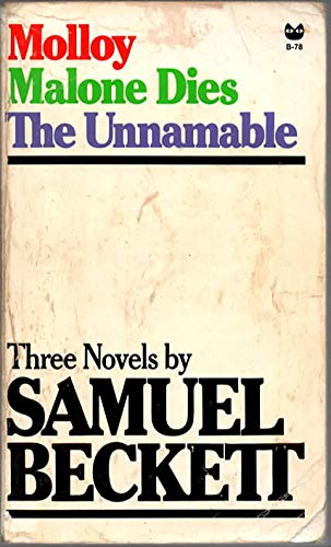 Three Novels By Samuel Beckett Molloy Malone Dies the Unnamable