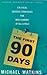 The First 90 Days 1st (firs...