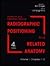 Radiographic Positioning and Related Anatomy: Chapters 1-13