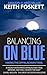 Balancing on Blue by Keith Foskett (2015-03-16)