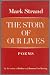 The Story of Our Lives: Poems