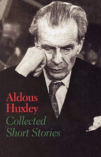 By Aldous Huxley Collected Short Stories (Open market ed) [Paperback]