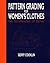 Pattern Grading for Women's Clothes: The Technology of Sizing by Gerry Cooklin (1990-04-19)