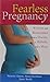 Fearless Pregnancy: Wisdom ...