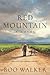 NEW-Red Mountain: A Novel (Red Mountain Chronicles)