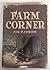 Farm Corner by Joe F. Combs