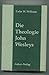 Die Theologie John Wesleys