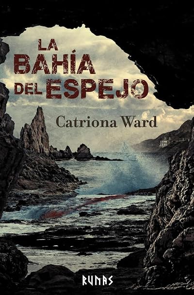 Portada de La bahía del espejo, de Catriona Ward