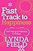 Fast Track to Happiness: From fed-up to fabulous in ten days