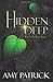 Hidden Deep: Book 1 of the Hidden Trilogy: Volume 1 by Amy Patrick (2015-03-17)