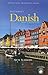 Beginner's Danish with 2 Audio CDs (Danish Edition)