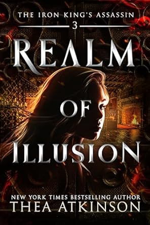 Realm of Illusion (The Iron King's Assassin #3)