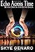 Echo Across Time: Book One in the Echo Saga by Skye Genaro (2013-10-31)
