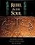 [Rebel in the Soul: An Ancient Egyptian Dialogue Between a Man and His Destiny] [By: Reed, Bika] [April, 1997]