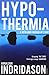 Hypothermia (Reykjavik Murder Mysteries 6) by Arnaldur Indridason (2010-10-07)