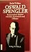 Oswald Spengler. Konservati...