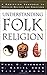Understanding Folk Religion: A Christian Response to Popular Beliefs and Practices by Hiebert, Paul G., Shaw, R. Daniel, Tienou, Tite (January 1, 2000) Paperback
