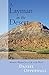 A Layman in the Desert: Monastic Wisdom for a Life in the World by Daniel G. Opperwall (2015-08-01)