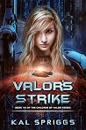 Valor's Strike: A...