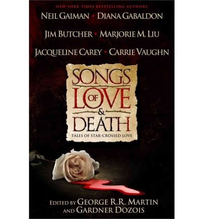 Songs of Love & Death: All-Original Tales of Star-Crossed Love (Hardback) - Common