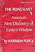 The road East: America's ne...