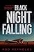 Black Night Falling (A Charlie Yates mystery) by Rod Reynolds (2016-08-04)