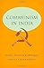 Communism in India: Events, Processes and Ideologies 1st edition by Chakrabarty, Bidyut (2014) Hardcover
