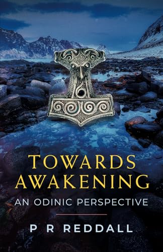 Towards Awakening: An Odinic Perspective (Paperback)