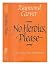 No Heroics, Please  by Raymond Carver