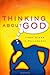 Thinking About God: First Steps in Philosophy by Gregory E. Ganssle (2004-12-10)
