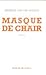 Masque de chair