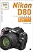 Nikon D80 Application Guide