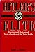 Hitler's Elite: Biographical Sketches of Nazis Who Shaped the Third Reich by Louis Leo Snyder (1989-04-06)