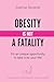 Obesity is not a fatality: ...
