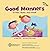 Good Manners: At Play, Home, and School (Way To Be!: Manners) by Carrie Finn (2009) Paperback
