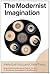 The Modernist Imagination: Intellectual History and Critical Theory (2011-02-28)