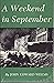 By John Edward Weems Weekend in September [Hardcover]