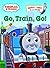 Go, Train, Go! by Awdry, Rev. W. [Random,2006] (Board book)